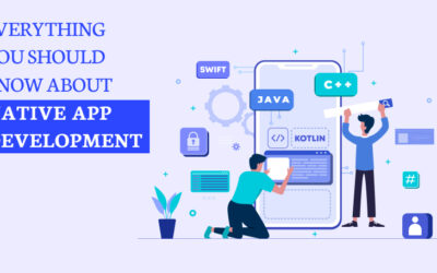 Everything You Should Know About Native App Development